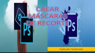 Crear Máscaras de recorte en Adobe Photoshop. Explicado Fácilmente