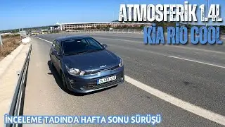 ATMOSFERİK KİA RİO NASIL? | İNCELEME TADINDA | HAFTA SONU VLOG [RPM]