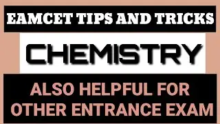 EAMCET TIPS And TRICKS In CHEMISTRY 2020