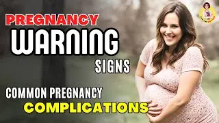 What are common pregnancy complications, and what are the warning signs? = Ask the Doctor