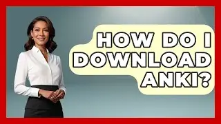 How Do I Download Anki? - Ultimate Study Hacks
