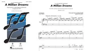 A Million Dreams (from The Greatest Showman) (SATB Choir) - Arranged by Mac Huff