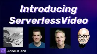 Introducing ServerlessVideo | Serverless Office Hours