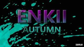 Enkii - Autumn