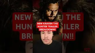 NEW KRAVEN THE HUNTER TRAILER BREAKDOWN!!!!