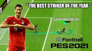 PES 2021 Mobile - Robert Lewandowski Goals & Skills |  The Best Striker Of The Year 👀