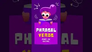 Phrasal verbs related to eating (Part-36)