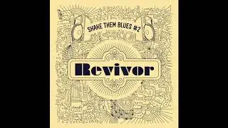 REVIVOR_Shake them blues #2_ FULL ALBUM
