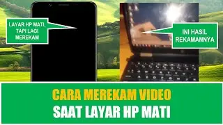 Cara Merekam Video Saat Layar HP Mati