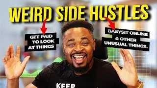 GET Paid To Look At Things, BABYSIT ONLINE And Other UNUSUAL METHODS (Weird Ways To Make Money)