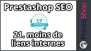 Tuto Prestashop 1.7 – SEO – Réduire le volume de liens internes (ép. 21)