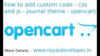 how to add custom code - css and js - journal theme - opencart