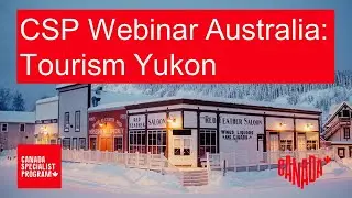 CSP Webinar Australia: Yukon