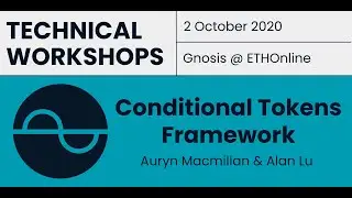 Conditional Tokens Framework Technical Workshop, ETHOnline 2020