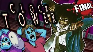 THE FINAL SCISSORING - Clock Tower (Part FINAL)