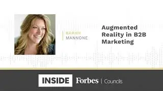 Augmented Reality in B2B Marketing | Inside Forbes Councils