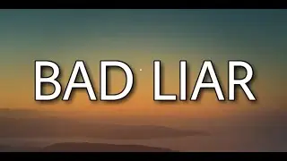 Imagine Dragons   Bad Liar Lyrics
