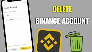 How to Delete Binance Account Permanently | 2025