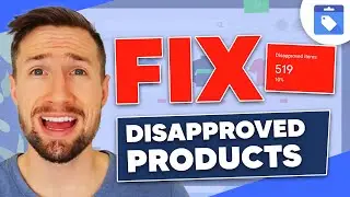 How to Fix Disapproved Products in Google Merchant Center