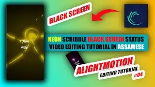 Neon Scribble Black Screen Status Editing Tutorial in Assamese | Full Screen Status | TWT11