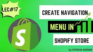 Creating Navigation Menu in Shopify - Explained | Shopify Tutorial