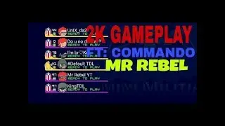 Mini Militia 1440P 60FPS GAMEPLAY FT: COMMANDO AND MR REBEL