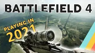 Playing Battlefield 4 in 2021