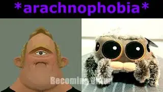 Mr Incredible One Eye Becoming Uncanny (POV: Arachophobia)