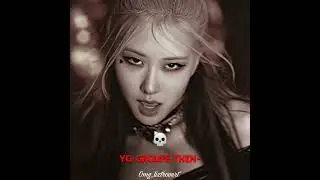YG groups then vs now 🔥 #blackpink #blinkies #blackpinkedit #kpopedit #edit #kpopgif