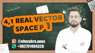 4.1 Real Vector Space Part 1