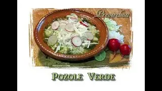 Pozole Verde con Rajas de Chile Poblano* video 189*