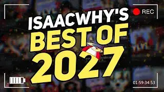 ISAACWHY BEST OF 2027