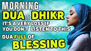 Special Ramadhan Duas and Dhikr Bring Full Blessings !!