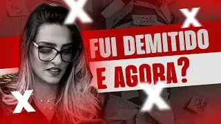 FUI DEMITIDO - COMO PROCURAR UM NOVO EMPREGO?