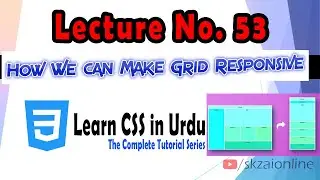 53 How We can Make Grid Responsive | Learn CSS | Web Designing | SK Zai