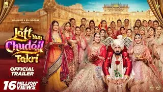 Jatt Nuu Chudail Takri (Trailer) | Gippy Grewal, Sargun Mehta & Roopi Gill | Jaani | Arvinder Khaira