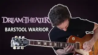 BARSTOOL WARRIOR - GUITAR SOLO (DREAM THEATER)