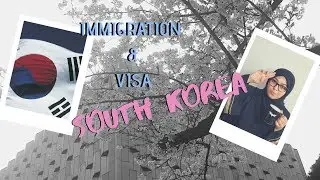 Study and Work in South Korea _ Immigration and Visa
