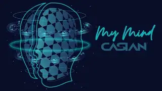 Casian - My Mind (Official Single)