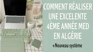GUIDE SUR LA 4ÈME ANNÉE MEDECINE EN ALGERIE🌟 (NOUVEAU SYSTÈME🤔).