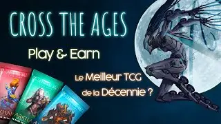 CROSS THE AGES : Le TCG de la Décennie (tout savoir !)