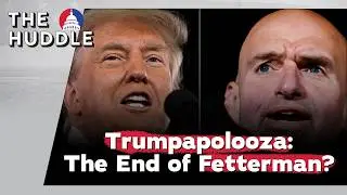 Trumpapolooza: The End of Fetterman? - Thursday, September 10