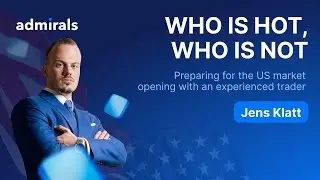 Who is hot, who is not – preparing for the US market opening with an experienced trader.