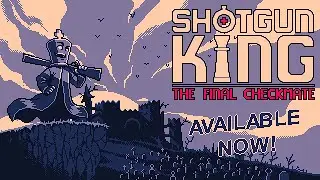 Shotgun King: The Final Checkmate ♟️ Out now on Consoles!