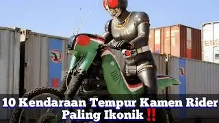 10 Kendaraan Tempur Kamen Rider Paling Ikonik‼️