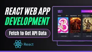 Fetch to Get API Data | Movie Web App with React JS | Step-by-Step Tutorial
