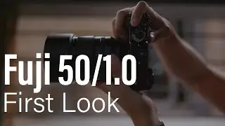 Fuji 50/1.0 │ First Look │ Low Light Killer!