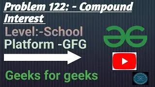 Compound Interest | GFG School | Java | @CodewithRoman