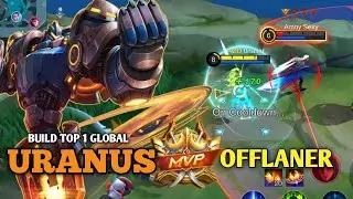 MVP OFFLANER ‼️Musuh Sampe Emosi Ketemu Uranus Darah Tebal Gak Habis-Habis|MLBB