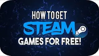 How to Get *FREE* Steam Games 2016 (Working) #SVSpotlight